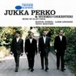 Jukka Perko & Hurmio-orkesteri