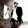 Slim Man
