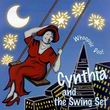 Cynthia And The Swing Set